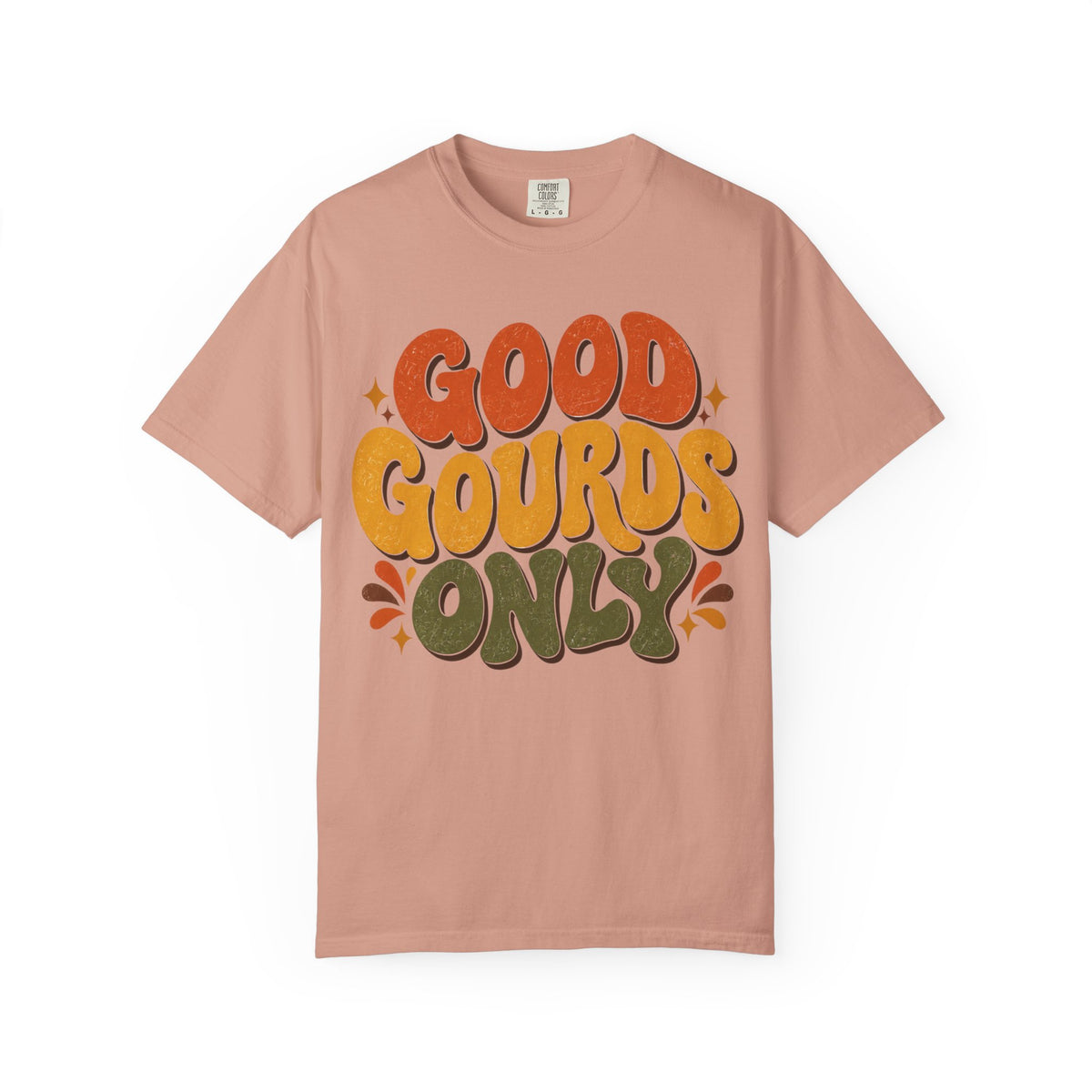 GoodGourds Only T-Shirt