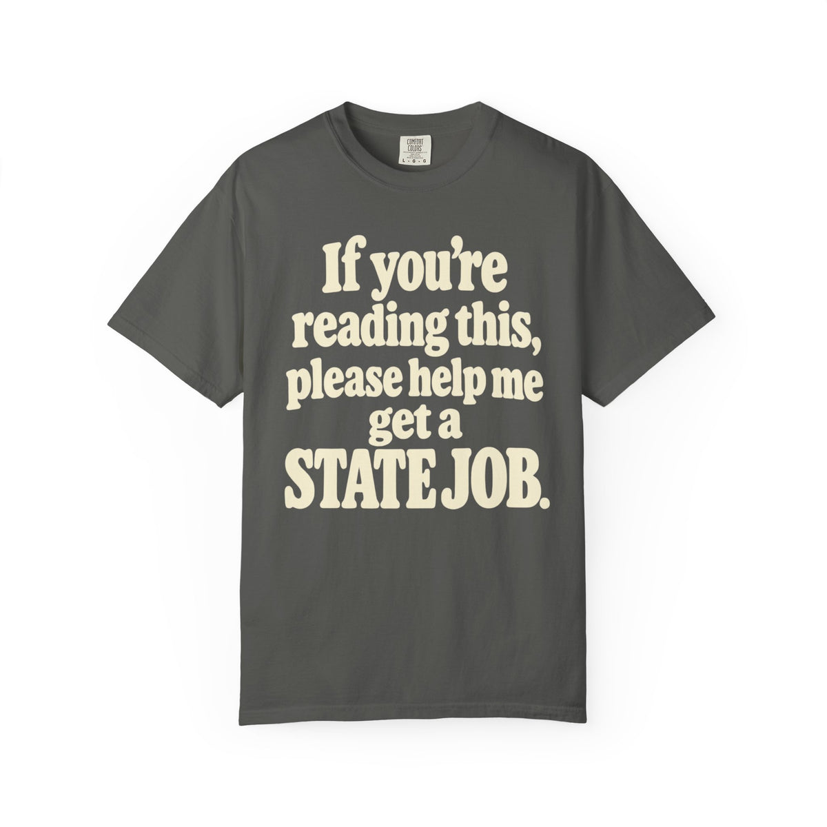 If You're Reading This State Job Bubble T-Shirt