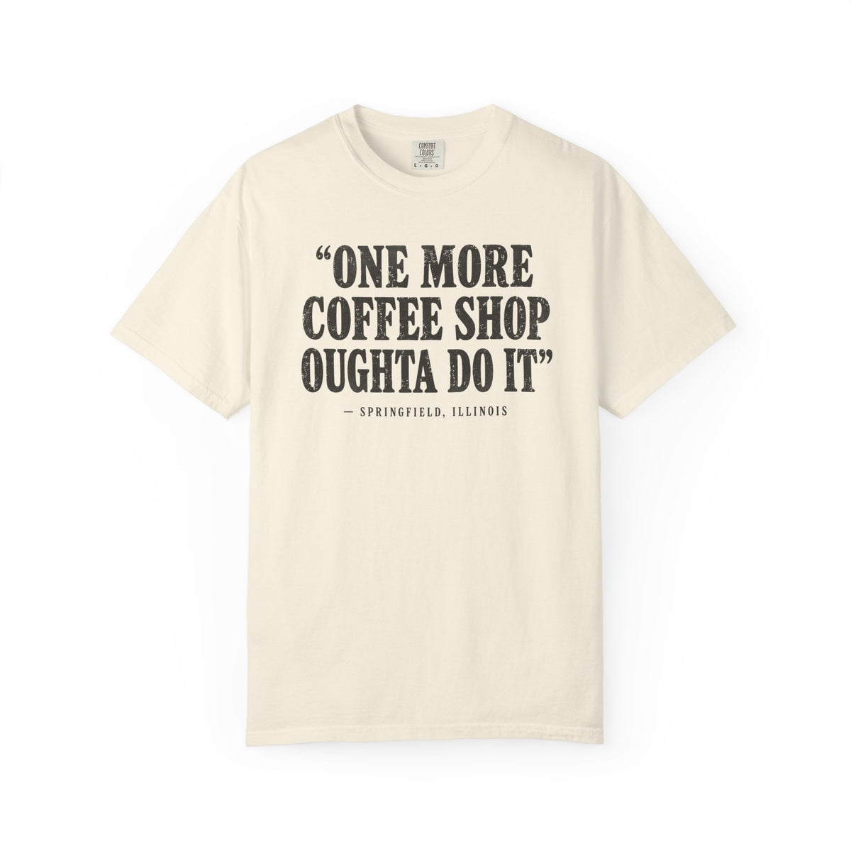 One More Coffee Shop T-Shirt