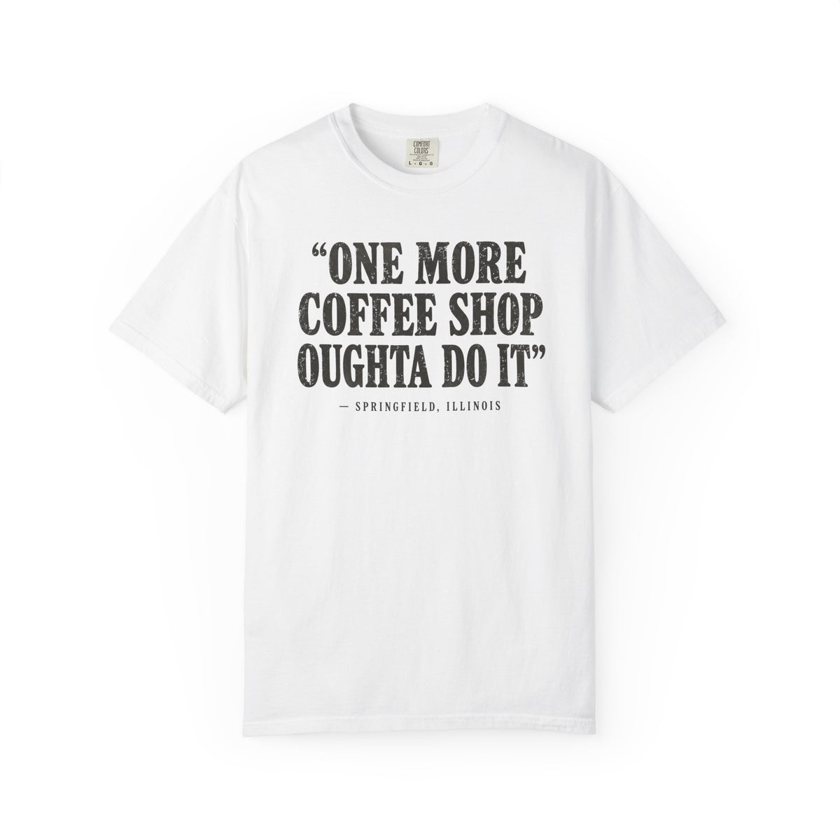 One More Coffee Shop T-Shirt