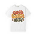 GoodGourds Only T-Shirt