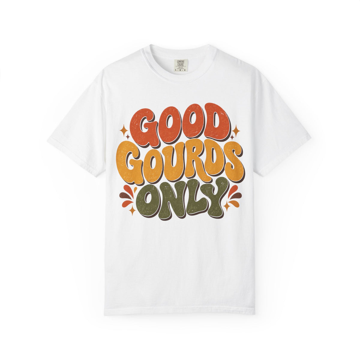 GoodGourds Only T-Shirt