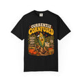 Currently Cornfused T-Shirt