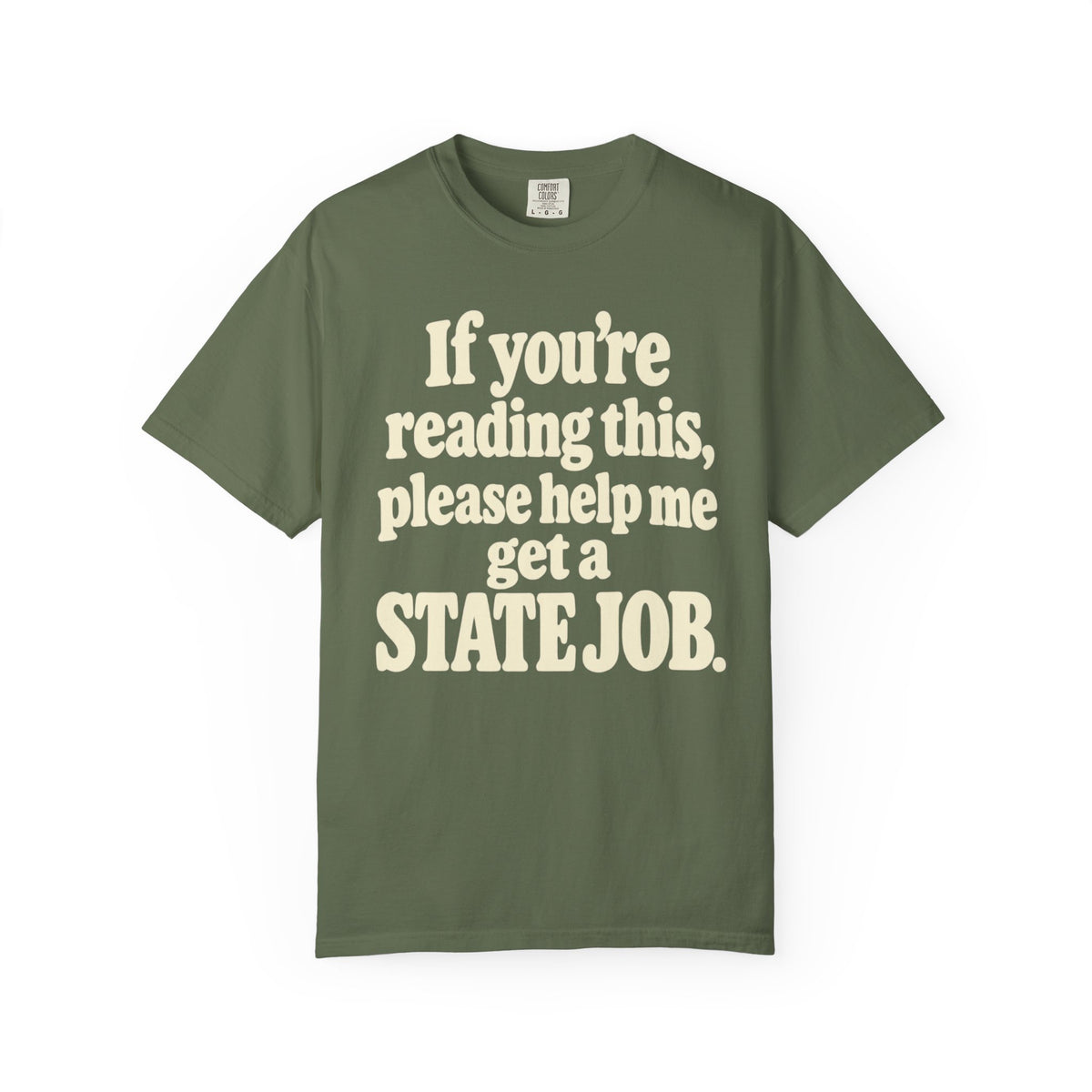 If You're Reading This State Job Bubble T-Shirt