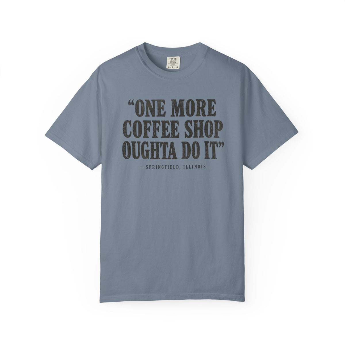 One More Coffee Shop T-Shirt
