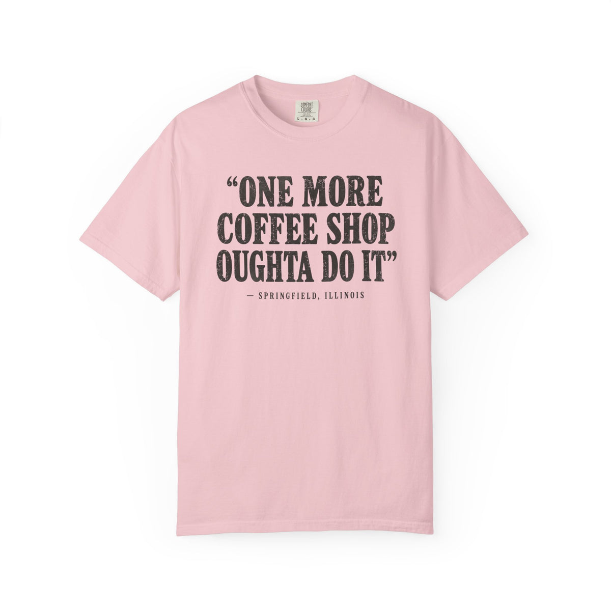One More Coffee Shop T-Shirt